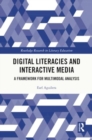 Image for Digital Literacies and Interactive Media : A Framework for Multimodal Analysis