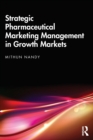 Image for Strategic Pharmaceutical Marketing Management in Growth Markets