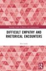 Image for Difficult Empathy and Rhetorical Encounters