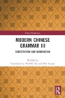 Image for Modern Chinese Grammar III : Substitution and Numeration