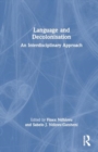 Image for Language and Decolonisation : An Interdisciplinary Approach