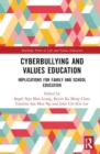 Image for Cyberbullying and values education  : implications for family and school education