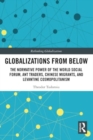 Image for Globalizations from Below : The Normative Power of the World Social Forum, Ant Traders, Chinese Migrants, and Levantine Cosmopolitanism