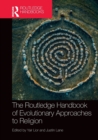 Image for The Routledge handbook of evolutionary approaches to religion