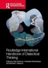 Image for The Routledge International Handbook of Dialectical Thinking