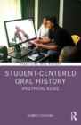 Image for Student-centered oral history  : an ethical guide