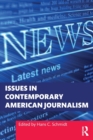 Image for Issues in contemporary American journalism