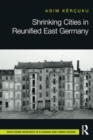 Image for Shrinking Cities in Reunified East Germany