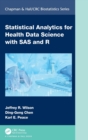Image for Statistical analytics for health data science using R/SAS