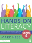 Image for Hands-on literacy, grade 4  : authentic learning experiences that engage students in creative and critical thinking
