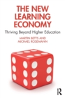 Image for The new learning economy  : thriving beyond higher education