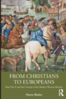 Image for From Christians to Europeans  : Pope Pius II and the concept of the modern Western identity