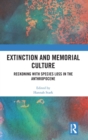 Image for Extinction and Memorial Culture