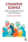 Image for Cognitive science  : new developments and future directions