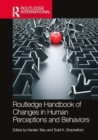 Image for The Routledge International Handbook of Changes in Human Perceptions and Behaviors