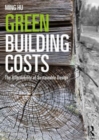 Image for Green building costs  : the affordability of sustainable design