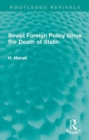 Image for Soviet Foreign Policy Since the Death of Stalin