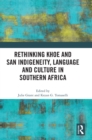 Image for Rethinking Khoe and San Indigeneity, Language and Culture in Southern Africa
