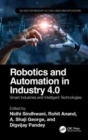 Image for Robotics and automation in industry 4.0  : smart industries and intelligent technologies