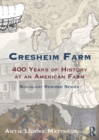 Image for Cresheim Farm  : 400 years of history at an American farm