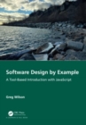 Image for Software design by example  : a tool-based introduction with JavaScript