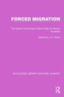 Image for Forced migration  : the impact of the export slave trade on African societies