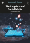 Image for The linguistics of social media  : an introduction