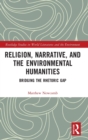 Image for Religion, Narrative, and the Environmental Humanities