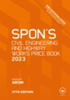 Image for Spon&#39;s Civil Engineering and Highway Works Price Book 2023