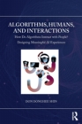 Image for Algorithms, humans, and interactions  : how do algorithms interact with people?