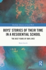 Image for Boys’ Stories of Their Time in a Residential School : ‘The Best Years of Our Lives’