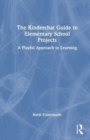 Image for The Kinderchat Guide to Elementary School Projects