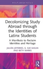 Image for Decolonizing Study Abroad through the Identities of Latinx Students