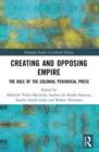 Image for Creating and Opposing Empire