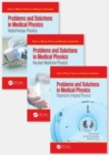 Image for Problems and Solutions in Medical Physics - Three Volume Set