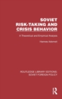 Image for Soviet Risk-Taking and Crisis Behavior