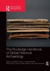 Image for The Routledge Handbook of Global Historical Archaeology