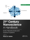 Image for 21st century nanoscience  : a handbookVolume 5,: Exotic nanostructures and quantum systems