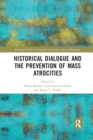 Image for Historical Dialogue and the Prevention of Mass Atrocities