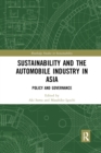 Image for Sustainability and the automobile industry in Asia  : policy and governance