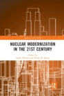 Image for Nuclear Modernization in the 21st Century