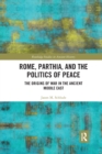 Image for Rome, Parthia, and the Politics of Peace