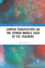 Image for Corpus Perspectives on the Spoken Models used by EFL Teachers