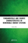 Image for Renewable energy systems  : fundamentals and source characteristics
