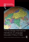 Image for The Routledge international handbook of language education policy in Asia