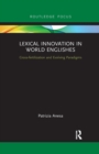 Image for Lexical innovation in world Englishes  : cross-fertilization and evolving paradigms