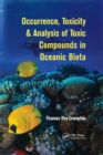 Image for Occurrence, Toxicity &amp; Analysis of Toxic Compounds in Oceanic Biota