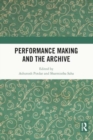 Image for Performance Making and the Archive