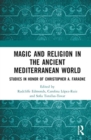 Image for Magic and Religion in the Ancient Mediterranean World
