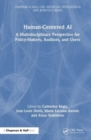Image for Human-centered AI  : a multidisciplinary perspective for policy-makers, auditors, and users